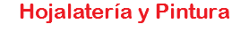 Hojalatería y Pintura
