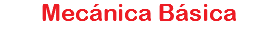 Mecánica Básica